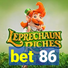 bet 86